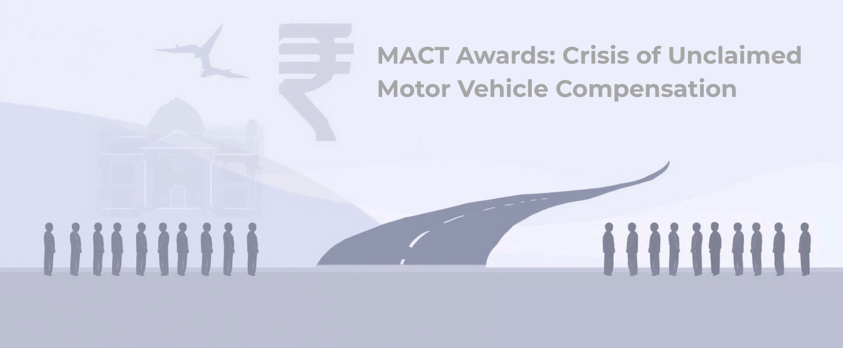 Deposited But Not Delivered: India's Mountain of Unclaimed MACT Compensation